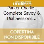 Parker Charlie - Complete Savoy & Dial Sessions Vol. 1 (4 Cd) cd