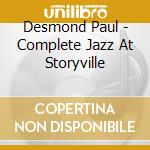 Desmond Paul - Complete Jazz At Storyville cd