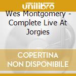 Wes Montgomery - Complete Live At Jorgies cd