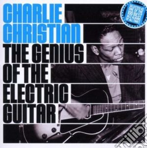 Charlie Christian - The Genius Of Electric Guitar cd musicale di Charlie Christian