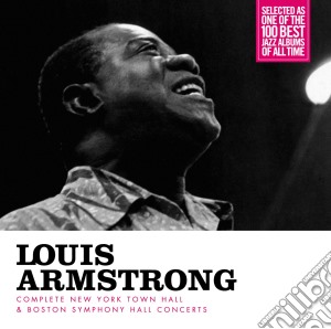 Armstrong Louis - Complete New York Town Hall & Boston Symphony Hall Concerts (3 Cd) cd musicale di Louis Armstrong