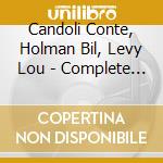 Candoli Conte, Holman Bil, Levy Lou - Complete Recordins cd musicale di Holma Candoli conte