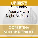 Fernandez Agusti - One Night At Miro Foundation cd