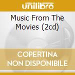 Music From The Movies (2cd) cd