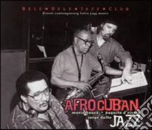 Mario Bauza / Paquito D'Rivera / Jorge Dalto - Afrocuban Jazz cd musicale di D'rivera Bauza mario