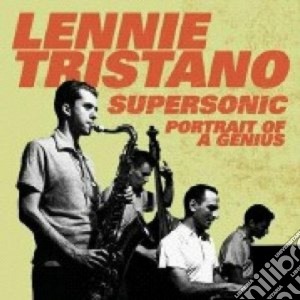 Lennie Tristano - Supersonic - Portrait Of A Genius cd musicale di Lennie Tristano