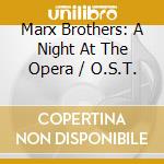 Marx Brothers: A Night At The Opera / O.S.T. cd musicale