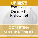 Bso-irving Berlin - In Hollywood cd