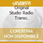 Original Studio Radio Transc. cd musicale di DORSEY JIMMY