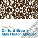 Clifford Brown / Max Roach - The Last Concert (2 Cd)