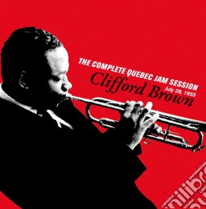 Clifford Brown - The Complete Quebec Jam Session cd musicale di Clifford Brown