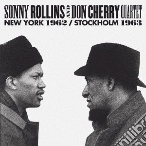 Sonny Rollins / Don Cherry - New York 1962 - Stockholm 1963 cd musicale di Cherr Rollins sonny