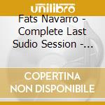 Fats Navarro - Complete Last Sudio Session - September 20, 1949 cd