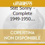 Stitt Sonny - Complete 1949-1950 Prestige Masters cd