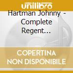 Hartman Johnny - Complete Regent Recordings cd