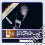 Konitz / Baker / Mulligan - Complete 1953 The Haig Performances cd