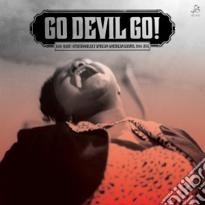 (LP Vinile) Go Devil Go - Raw + Rare + Otherworldly Africa lp vinile di Artisti Vari