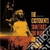 Excitements (The) - Sometimes Too Much Ain't Enough cd