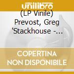 (LP Vinile) Prevost, Greg 'Stackhouse - Mississippi Murderer lp vinile di Prevost, Greg 'Stackhouse