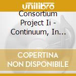 Consortium Project Ii - Continuum, In Extremis cd