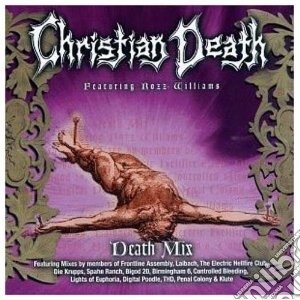 Christian Death - Death Mix cd musicale di Death Christian