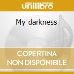 My darkness cd musicale