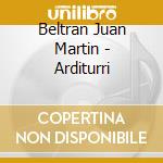 Beltran Juan Martin - Arditurri cd