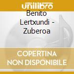 Benito Lertxundi - Zuberoa cd musicale di Benito Lertxundi