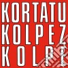 (LP Vinile) Kortatu - Kolpez Kolpe cd