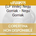 (LP Vinile) Negu Gorriak - Negu Gorriak vinile