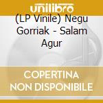 (LP Vinile) Negu Gorriak - Salam Agur vinile