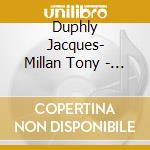 Duphly Jacques- Millan Tony - Sampedro Angel - Terzo Libro Di Ppiezas De Clavecin cd
