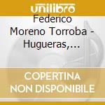 Federico Moreno Torroba - Hugueras, Sombras cd