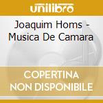 Joaquim Homs - Musica De Camara cd