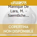 Manrique De Lara, M. - Saemtliche Orchesterwerke cd musicale di Manrique De Lara, M.