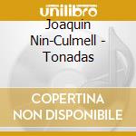 Joaquin Nin-Culmell - Tonadas cd