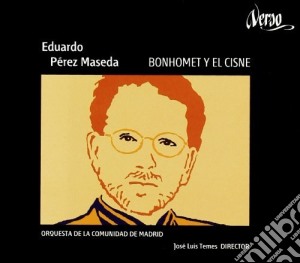 Eduardo Perez Maseda - Bonhomet Y El Cisne cd musicale di Perez Maseda,Eduardo