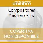 Compositores Madrilenos Ii. cd