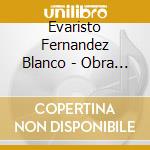 Evaristo Fernandez Blanco - Obra Sinfonica Completa cd