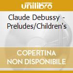 Claude Debussy - Preludes/Children's cd