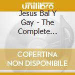 Jesus Bal Y Gay - The Complete Orchestral Works cd