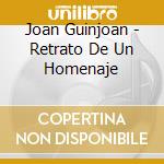 Joan Guinjoan - Retrato De Un Homenaje cd