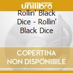Rollin' Black Dice - Rollin' Black Dice cd