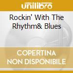 Rockin' With The Rhythm& Blues cd