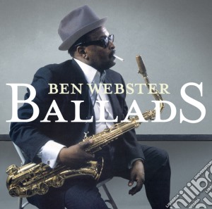 Ben Webster - Ballads cd musicale di Ben Webster