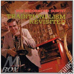 Bob Brookmeyer - Traditionalism Revisited cd musicale di Bob Brookmeyer