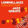 Lonehilljazz jazz greats 1 cd
