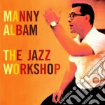 Manny Albam - The Jazz Workshop cd