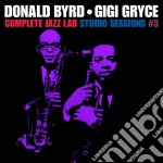 Donald Byrd / Gigi Gryce - Complete Jazz Lab Studio Sessions 3