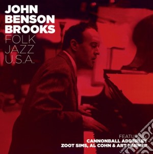 John Benson Brooks - Folk Jazz U.S.A. Alabama Concerto cd musicale di Brooks benson john